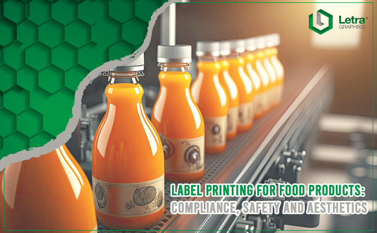 Label Printing for Food Products: Compliance, Safety and Aesthetics